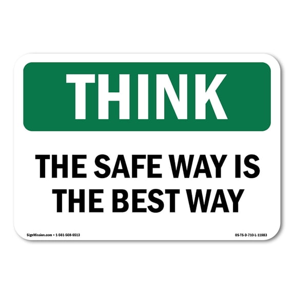 SignMission OS-TS-A-1824-L-11883 18 x 24 in. OSHA Think Sign - The Safe Way is the Best Way