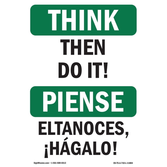 SignMission OS-TS-A-1824-L-11884 18 x 24 in. OSHA Think Sign - Then Do It Bilingual