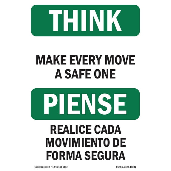 SignMission OS-TS-D-35-L-11845 OSHA Think Sign - Make Every Move a Safe One Bilingual