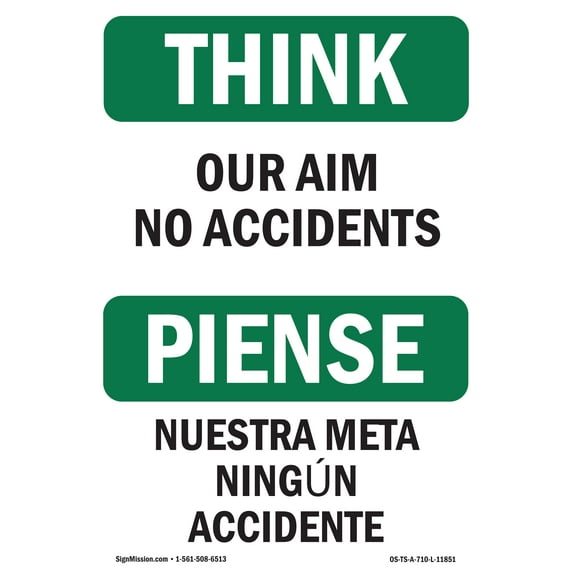 SignMission OS-TS-D-35-L-11851 OSHA Think Sign - Our Aim No Accidents Bilingual