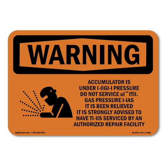 SignMission OS-WS-A-1824-L-11968 18 x 24 in. OSHA Warning Sign - Accumulator is Under High Pressure with Symbol