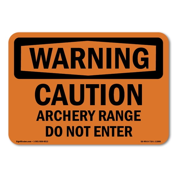 SignMission OS-WS-A-1824-L-11999 18 x 24 in. OSHA Warning Sign - Caution Archery Range Do Not Enter