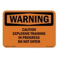thumbnail image 1 of SignMission OS-WS-A-1824-L-12009 18 x 24 in. OSHA Warning Sign - Caution Explosive Training in Progress Do Not Enter, 1 of 6