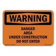 thumbnail image 1 of SignMission OS-WS-A-1824-L-12034 18 x 24 in. OSHA Warning Sign - Danger Area Under Construction Do Not Enter, 1 of 6
