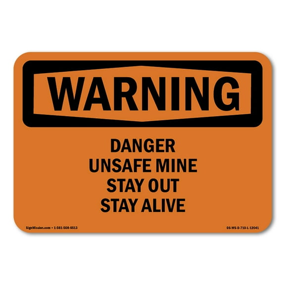 SignMission OS-WS-A-1824-L-12041 18 x 24 in. OSHA Warning Sign - Danger Unsafe Mine Stay Out Stay Alive