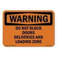 thumbnail image 1 of OSHA WARNING Sign - Do Not Block Doors Deliveries And Loading Zone | Aluminum Sign | Protect Your Business, Work Site, Warehouse | Made in the USA, 1 of 6