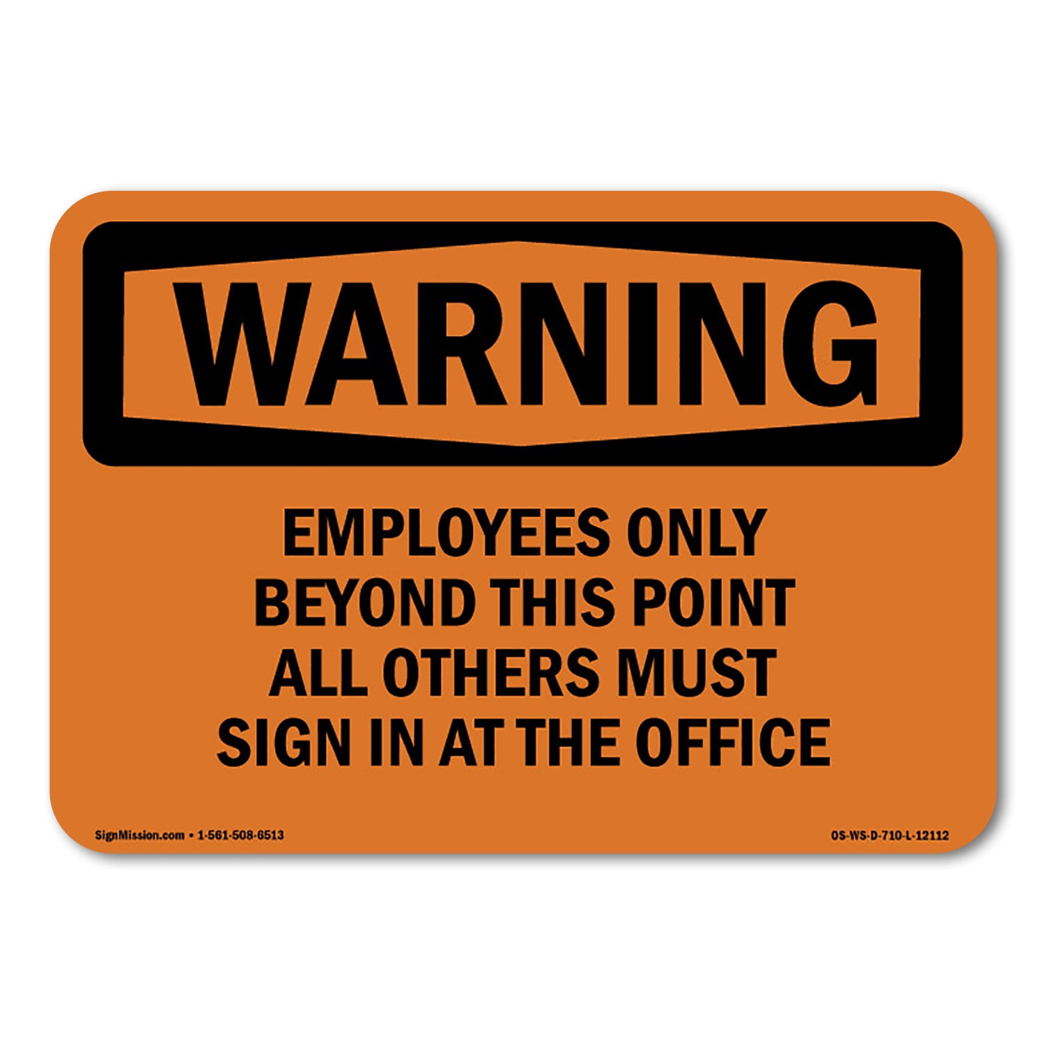 SignMission OS-WS-A-1824-L-12112 18 x 24 in. OSHA Warning Sign ...
