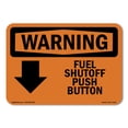 thumbnail image 1 of SignMission OS-WS-A-1824-L-12152 18 x 24 in. OSHA Warning Sign - Fuel Shutoff Push Button Down Arrow with Symbol, 1 of 6