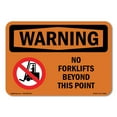 thumbnail image 1 of SignMission OS-WS-A-1824-L-12268 18 x 24 in. OSHA Warning Sign - No Forklifts Beyond This Point with Symbol, 1 of 6