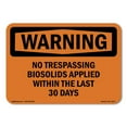 thumbnail image 1 of SignMission OS-WS-A-1824-L-12277 18 x 24 in. OSHA Warning Sign - No Trespassing Biosolids Applied within The Last 30 Days, 1 of 6