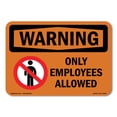 thumbnail image 1 of SignMission OS-WS-A-1824-L-12289 18 x 24 in. OSHA Warning Sign - Only Employees Allowed with Symbol, 1 of 6