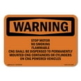 thumbnail image 1 of SignMission OS-WS-A-1824-L-12418 18 x 24 in. OSHA Warning Sign - Stop Motor No Smoking Flammable CNG Shall, 1 of 6