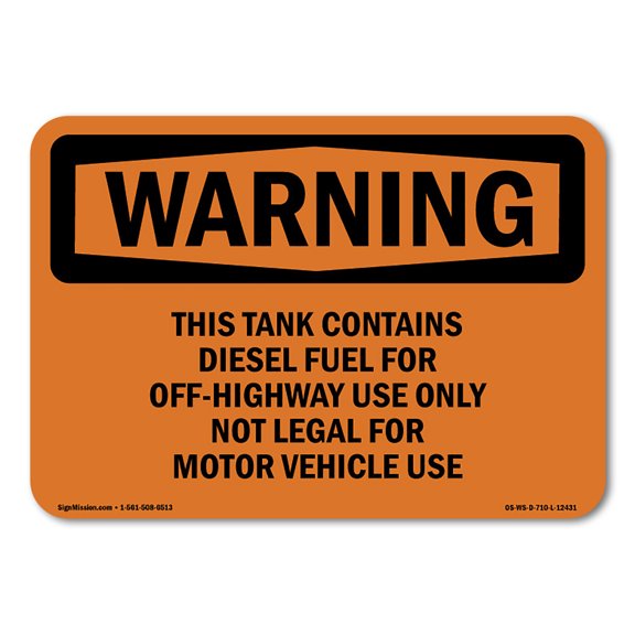 SignMission OS-WS-A-1824-L-12431 18 x 24 in. OSHA Warning Sign - This Tank Contains Diesel Fuel for Off-Highway