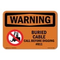 thumbnail image 1 of SignMission OS-WS-A-1824-L-12506 18 x 24 in. OSHA Warning Sign - Buried Cable Call Before Digging No.811, 1 of 6