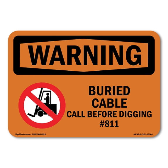 SignMission OS-WS-A-1824-L-12506 18 x 24 in. OSHA Warning Sign - Buried Cable Call Before Digging No.811
