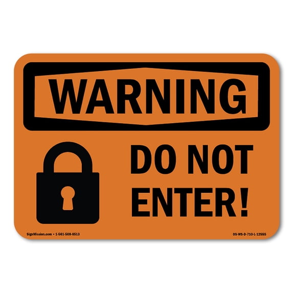 SignMission OS-WS-A-1824-L-12555 18 x 24 in. OSHA Warning Sign - Do Not Enter