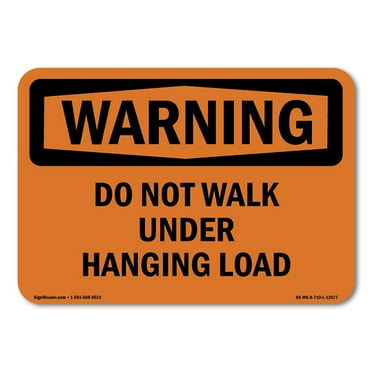 SignMission OS-WS-A-1824-L-12577 18 x 24 in. OSHA Warning Sign - Do Not Walk Under Hanging Load