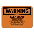 thumbnail image 1 of SignMission OS-WS-A-1824-L-12647 18 x 24 in. OSHA Warning Sign - Keep Clear Gate May Move At Any, 1 of 6