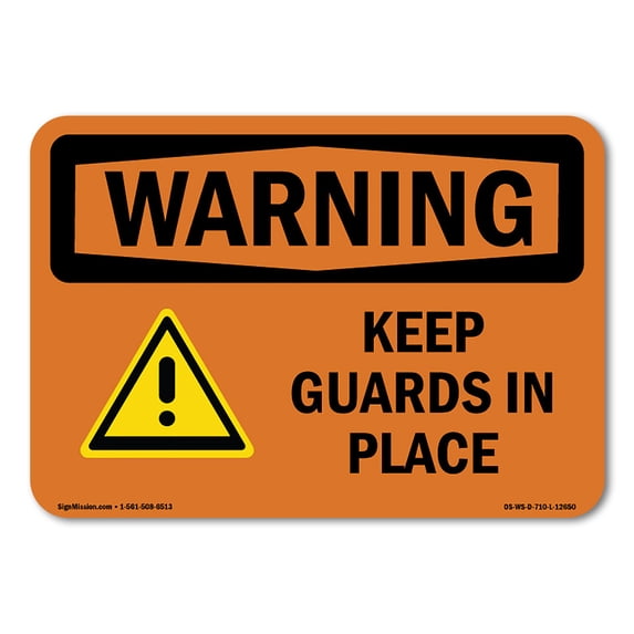 SignMission OS-WS-A-1824-L-12650 18 x 24 in. OSHA Warning Sign - Keep Guards in Place