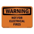 thumbnail image 1 of SignMission OS-WS-A-1824-L-12734 18 x 24 in. OSHA Warning Sign - Not for Electrical Fires, 1 of 6