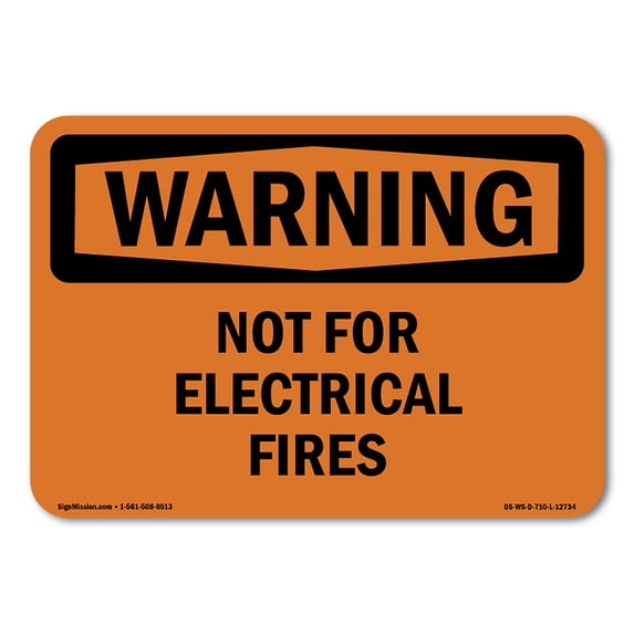 SignMission OS-WS-A-1824-L-12734 18 x 24 in. OSHA Warning Sign - Not for Electrical Fires