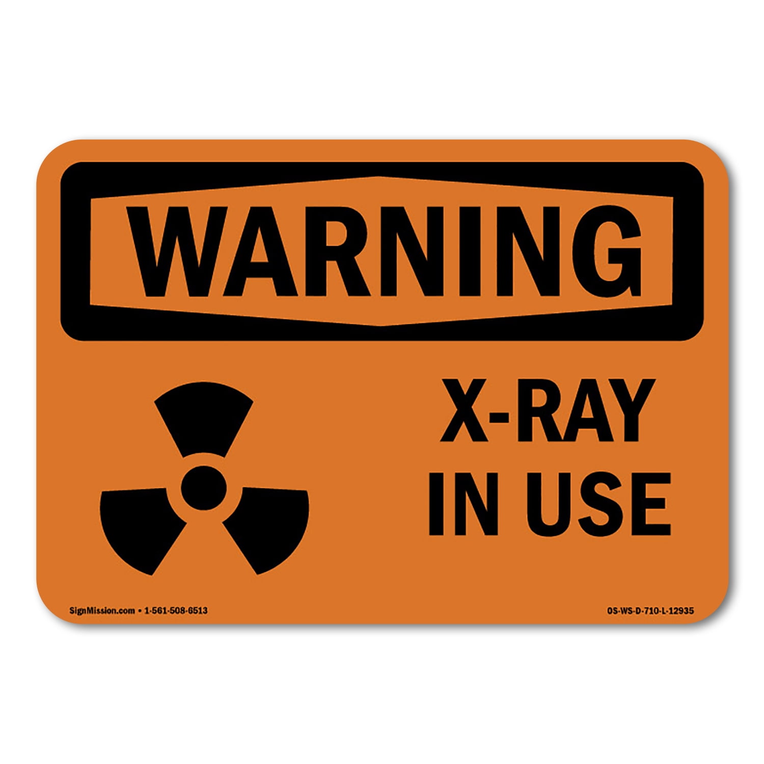 SignMission OS-WS-A-1824-L-12935 18 x 24 in. OSHA Warning Sign - X-Ray ...