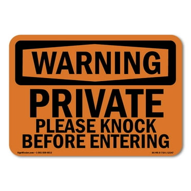 SignMission OS-WS-D-1014-L-12347 OSHA Warning Sign - Private Please Knock Before Entering