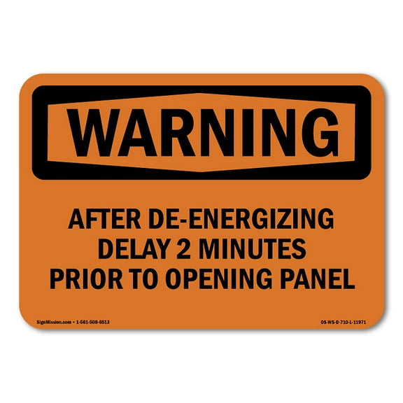 OSHA WARNING Sign - After De-Energizing Delay 2 Minutes Prior | Decal | Protect Your Business, Work Site, Warehouse & Shop Area | Made in the USA