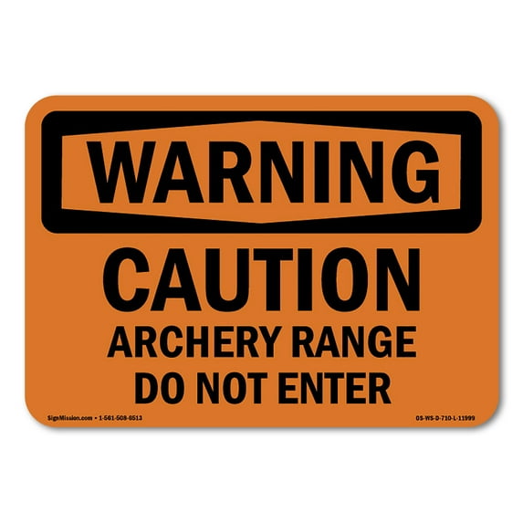 SignMission OS-WS-D-35-L-11999 OSHA Warning Sign - Caution Archery Range Do Not Enter