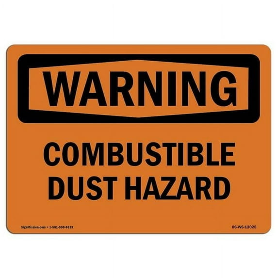 SignMission OS-WS-D-35-L-12025 OSHA Warning Sign - Combustible Dust Hazard