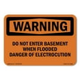 thumbnail image 1 of SignMission OS-WS-D-35-L-12058 OSHA Warning Sign - Do Not Enter Basement When Flooded Danger, 1 of 5