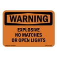 thumbnail image 1 of SignMission OS-WS-D-35-L-12123 OSHA Warning Sign - Explosive No Matches or Open Lights, 1 of 5