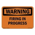 thumbnail image 1 of SignMission OS-WS-D-35-L-12133 OSHA Warning Sign - Firing in Progress, 1 of 5