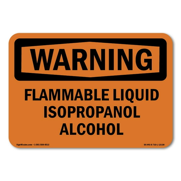 SignMission OS-WS-D-35-L-12138 OSHA Warning Sign - Flammable Liquid Isopropanol Alcohol