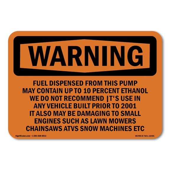 SignMission OS-WS-D-35-L-12151 OSHA Warning Sign - Fuel Dispensed From This Pump May Contain