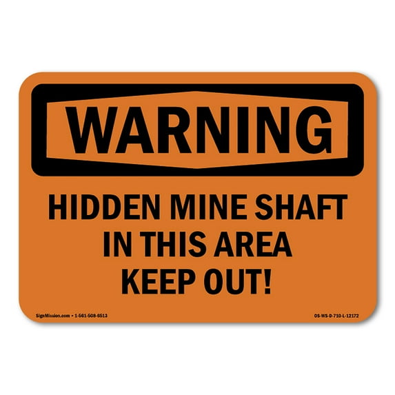SignMission OS-WS-D-35-L-12172 OSHA Warning Sign - Hidden Mine Shafts in This Area Keep Out