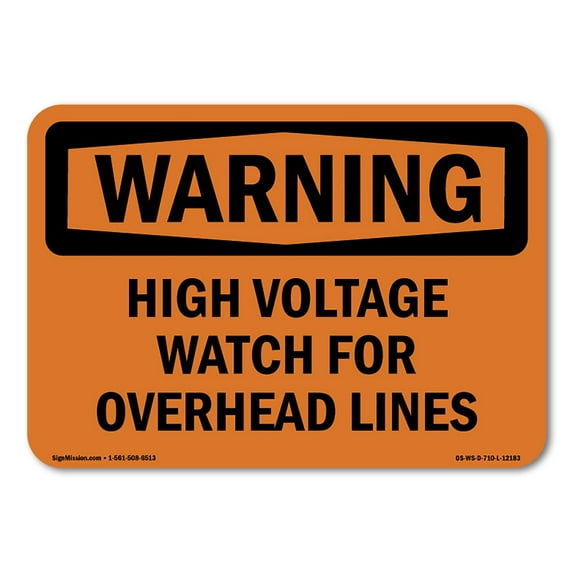 SignMission OS-WS-D-35-L-12183 OSHA Warning Sign - High Voltage Watch for Overhead Lines