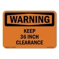 thumbnail image 1 of OSHA WARNING Sign - Keep 36 Inch Clearance | Decal | Protect Your Business, Construction Site, Warehouse & Shop Area | Made in the USA, 1 of 5