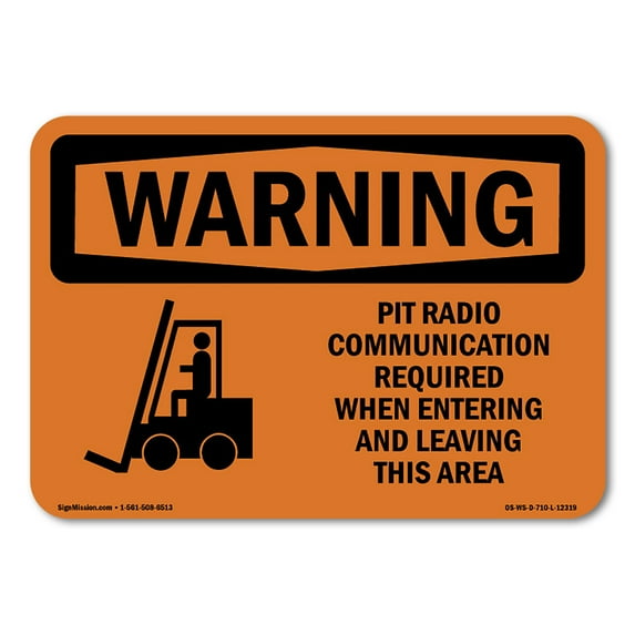 SignMission OS-WS-D-35-L-12319 OSHA Warning Sign - Pit Radio Communication Required with Symbol