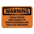 thumbnail image 1 of SignMission OS-WS-D-35-L-12349 OSHA Warning Sign - Public Notice Area Subject to Mine Subsidence, 1 of 5