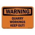 thumbnail image 1 of SignMission OS-WS-D-35-L-12355 OSHA Warning Sign - Quarry Workings Keep Out, 1 of 5