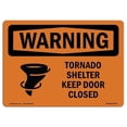 thumbnail image 1 of SignMission OS-WS-D-35-L-12435 OSHA Warning Sign - Tornado Shelter Keep Door Closed with Symbol, 1 of 5