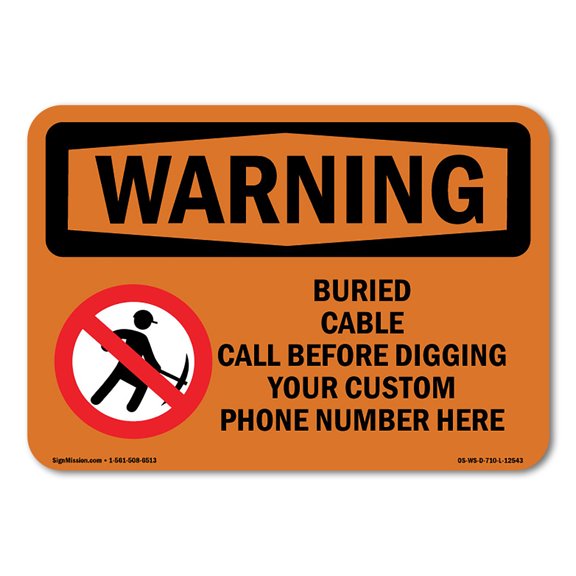 OSHA WARNING Sign - Custom Buried Cable Call Before Digging | Decal | Protect Your Business, Work Site, Warehouse & Shop Area | Made in the USA