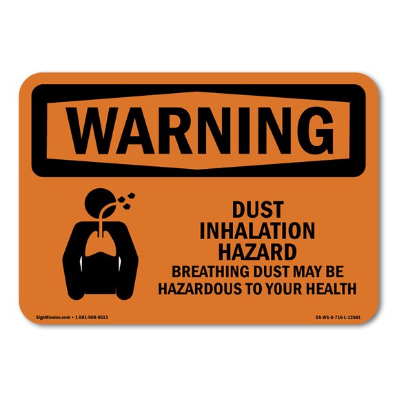 SignMission OS-WS-D-35-L-12581 OSHA Warning Sign - Dust Inhalation Hazard
