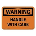 thumbnail image 1 of SignMission OS-WS-D-35-L-12627 OSHA Warning Sign - Handle with Care, 1 of 5
