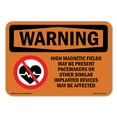 thumbnail image 1 of SignMission OS-WS-D-35-L-12637 OSHA Warning Sign - High Magnetic Fields Pacemakers, 1 of 5