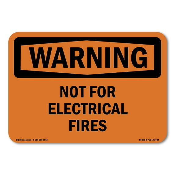 SignMission OS-WS-D-35-L-12734 OSHA Warning Sign - Not for Electrical Fires