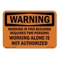 thumbnail image 1 of SignMission OS-WS-D-35-L-12850 OSHA Warning Sign - Two Persons Required, 1 of 5