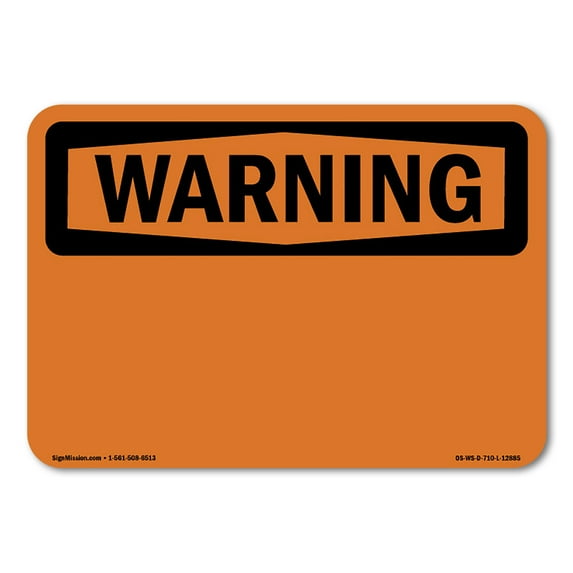 SignMission OS-WS-D-35-L-12885 OSHA Warning Sign - Warning Blank Write-On