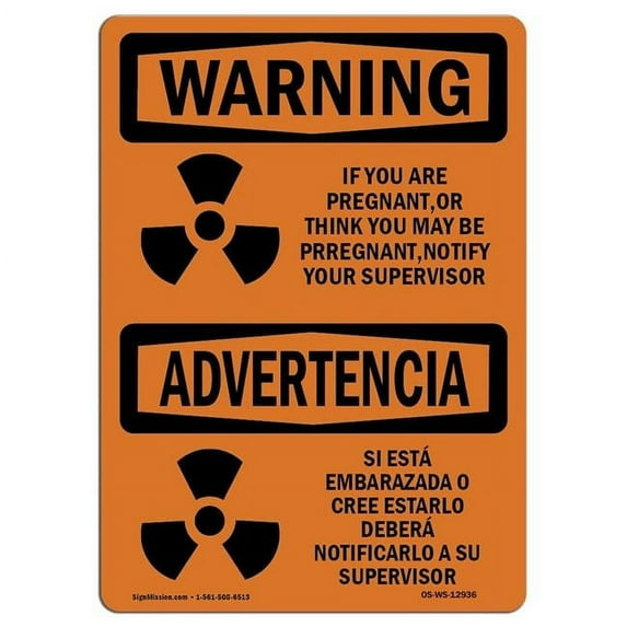 SignMission OS-WS-D-35-L-12936 OSHA Warning Sign - You Are Pregnant or Think May Be Bilingual